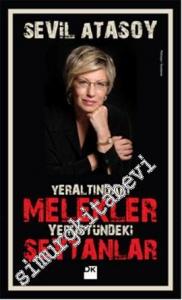 Yeraltındaki Melekler Yerüstündeki Şeytanlar -        2013