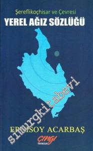 Yerel Ağız Sözlüğü: Şereflikoçhisar ve Çevresi -