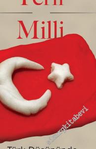 Yerli Milli : Türk Düşününde Hamasi Söylemler -