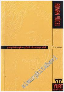 Yeryüzü Aşkın Yüzü Oluncaya Dek  -        2022