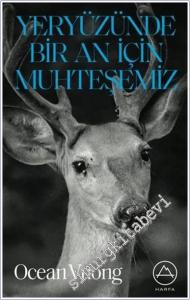 Yeryüzünde Bir An İçin Muhteşemiz -        2025