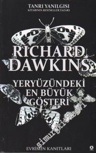 Yeryüzündeki En Büyük Gösteri: Evrimin Kanıtları = The Greatest Show On Earth: The Evidence For Evolution -