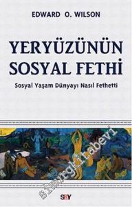 Yeryüzünün Sosyal Fethi: Sosyal Yaşam Dünyayı Nasıl Fethetti -        2012