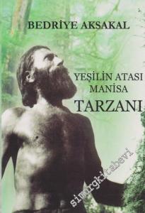 Yeşilin Atası Manisa Tarzanı -