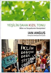 Yeşilin Daha Kızıl Tonu : Bilim ve Sosyalizmin Kesişimleri -        2019