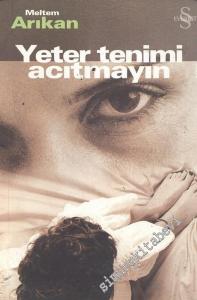 Yeter Tenimi Acıtmayın İMZALI -        2003