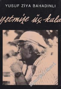 Yetmişe Üç Kala  -