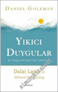Yıkıcı Duygular : Bu Duygularla Nasıl Baş Edebiliriz -        2022