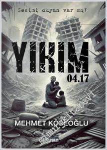 Yıkım 04.17 : Sesimi Duyan var mı -        2025