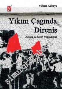 Yıkım Çağında Direniş: Arayış ve Sınıf Mücadelesi -
