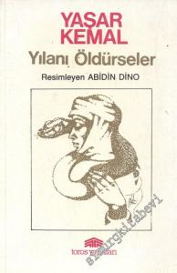 Yılanı Öldürseler -