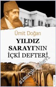 Yıldız Sarayı'nın İçki Defteri -        2024