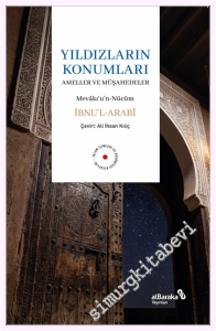 Yıldızların Konumları - Ameller ve Müşahedeler - Mevakı'u'n-nücum -