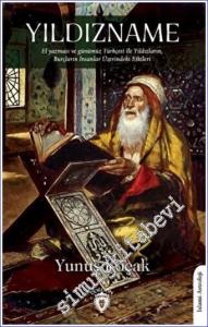 Yıldızname : El Yazması ve Günümüz Türkçesi İle  Yıldızların, Burçların İnsanlar Üzerindeki Etkileri -        2022