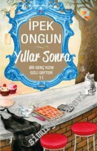 Yıllar Sonra - Bir Genç Kızın Gizli Defteri 11 -        2022