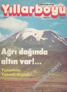Yıllarboyu Tarih Dergisi - Dosya: Ağrı Dağında Altın Var! - Sayı: 7    1  Ekim