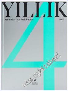 Yıllık: Annual of Istanbul Studies 4 - 2022 - Sayı:        2022