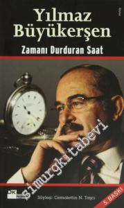Yılmaz Büyükerşen: Zamanı Durduran Saat -