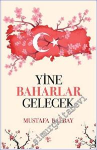 Yine Baharlar Gelecek -        2023