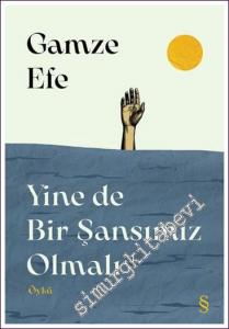 Yine de Bir Şansımız Olmalı -        2022