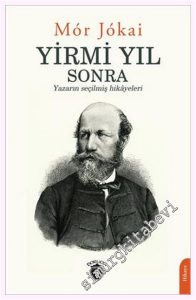 Yirmi Yıl Sonra : Yazarın Seçilmiş Hikayeleri  -         2022