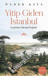 Yitip Giden İstanbul: Kaybolan Mirasın İzinde -