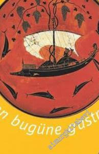 Yiyelim İçelim, Tarihini Bilelim: Dünden Bugüne Gastronomi -