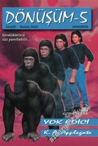 Yok Edici “Animorphs”: Dönüşüm 5 -        2003