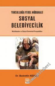 Yoksulluğa Yerel Müdahale - Sosyal Belediyecilik : Muhafazakar ve Sosyal Demokrat Perspektiften -        2012