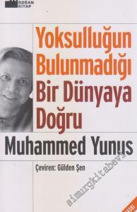 Yoksulluğun Bulunmadığı Bir Dünyaya Doğru -        2003