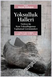 Yoksulluk Halleri: Türkiye'de Kent Yoksulluğun Toplumsal Görünümleri -        2024
