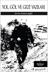 Yol Göl ve Gezi Yazıları -        2019