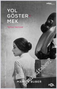 Yol Göstermek - Toplu Yazılar -        2025