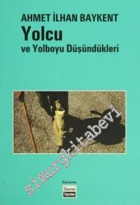 Yolcu ve Yolboyu Düşündükleri -