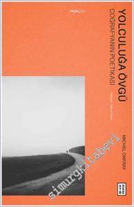 Yolculuğa Övgü : Coğrafyanın Poetikası -        2022