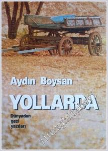 Yollarda: Dünyadan Gezi Yazıları -        1990