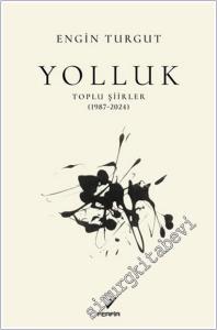 Yolluk - Toplu Şiirleri -        2025