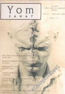 Yom Sanat: İki Aylık Kültür Sanat ve Edebiyat Dergisi  - 6      Mayıs - Haziran