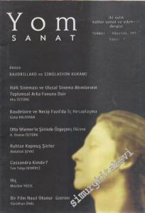 Yom Sanat: İki Aylık Kültür Sanat ve Edebiyat Dergisi - Dosya: Baudrillard ve Simülasyon Kuramı - 7      Temmuz - Ağustos