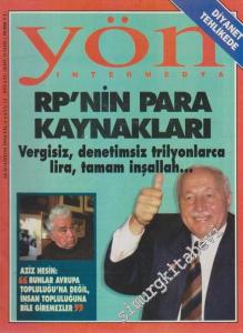 Yön İntermedya - Dosya: RP'nin Para Kaynakları - Sayı: 11    1  Ağustos