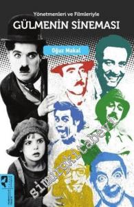 Yönetemleri ve Filmleriyle Gülmenin Sineması -