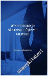 Yöneticiler İçin Sistemsel Düşünme Kılavuzu -        2024