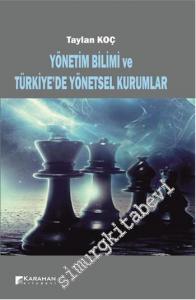 Yönetim Bilimi ve Türkiye'de Yönetsel Kurumlar -