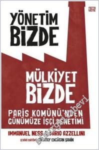 Yönetim Bizde Mülkiyet Bizde : Paris Komünü'nden Günümüze İşçi Denetimi -        2025