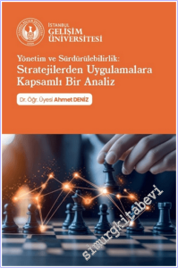 Yönetim ve Sürdürülebilirlik : Stratejilerden Uygulamalara Kapsamlı Bir Analiz -        2026