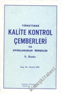 Yönetimde Kalite Kontrol Çemberleri ve Uygulama Örnekleri -