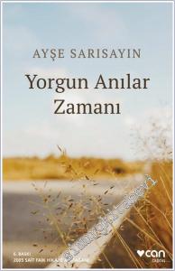 Yorgun Anılar Zamanı -        2023