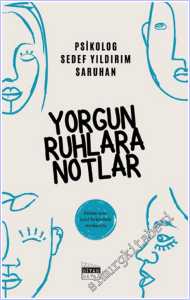 Yorgun Ruhlara Notlar -        2026