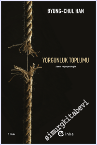 Yorgunluk Toplumu  -