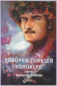 Yörüyen Türkler Yörükler -